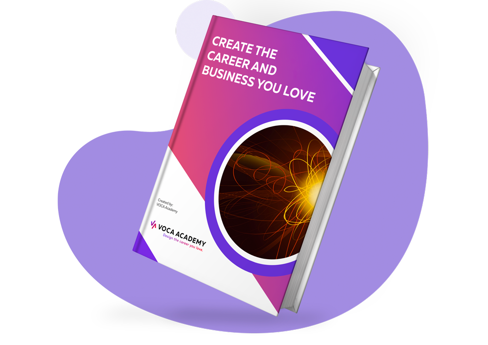 Create the Career and Business You Love
